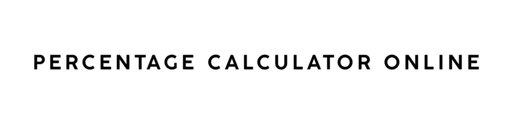 Percentage Calculator Online